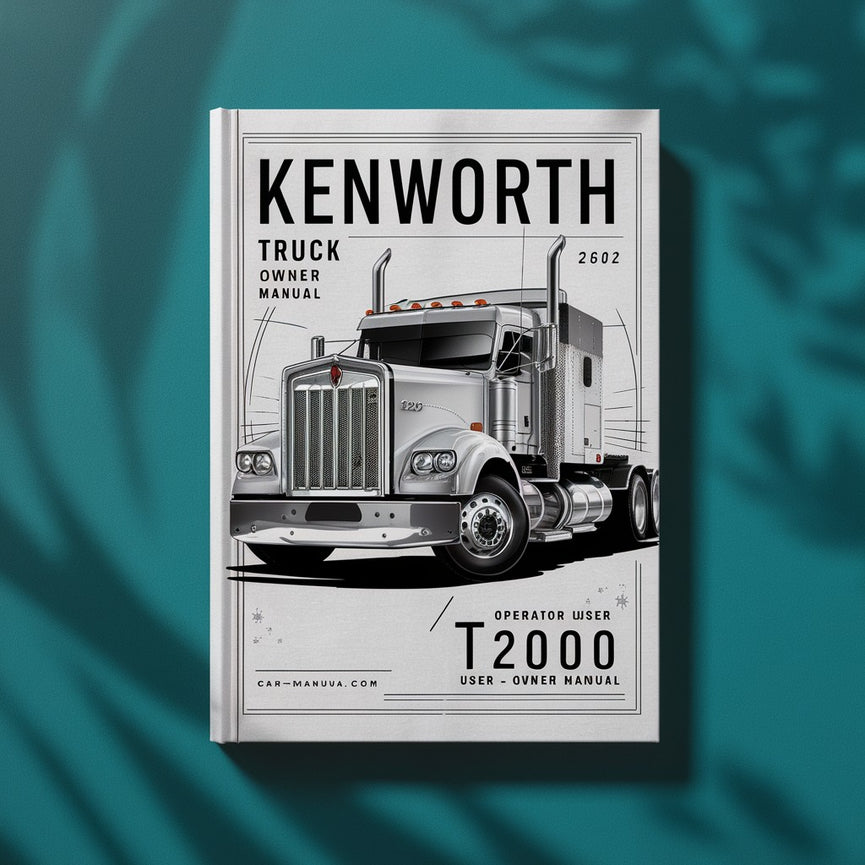 KENWORTH Truck T2000 Operator User Owner Manual PDF Download