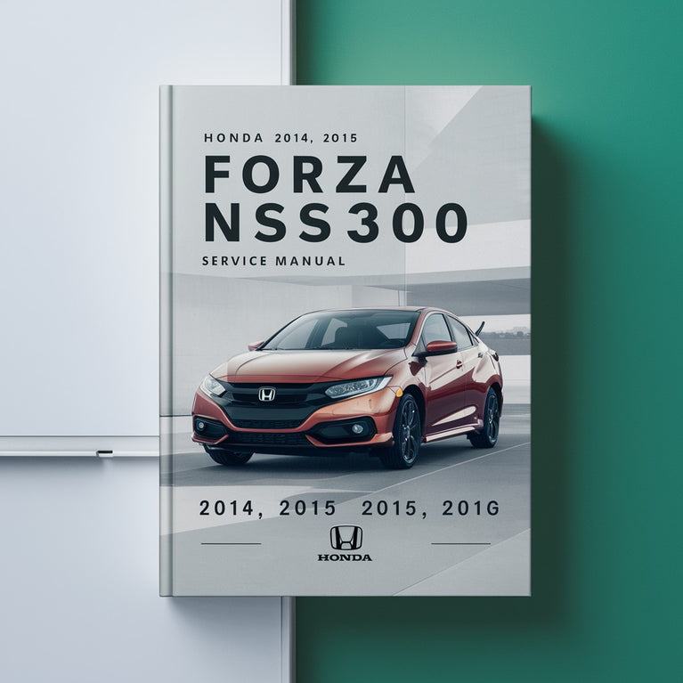 Honda 2014 2015 2016 Forza NSS300 Service Repair Manual