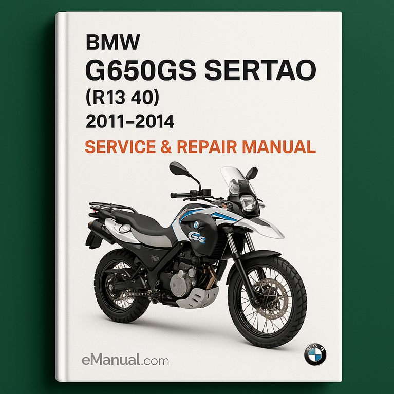 BMW G650GS SERTAO (R13 40) 2011-2014 Service Repair Manual