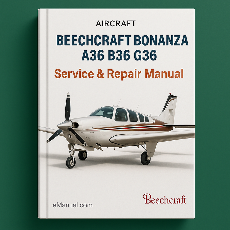BEECHCRAFT BONANZA A36 B36 G36 AIRCRAFT Service Repair Manual