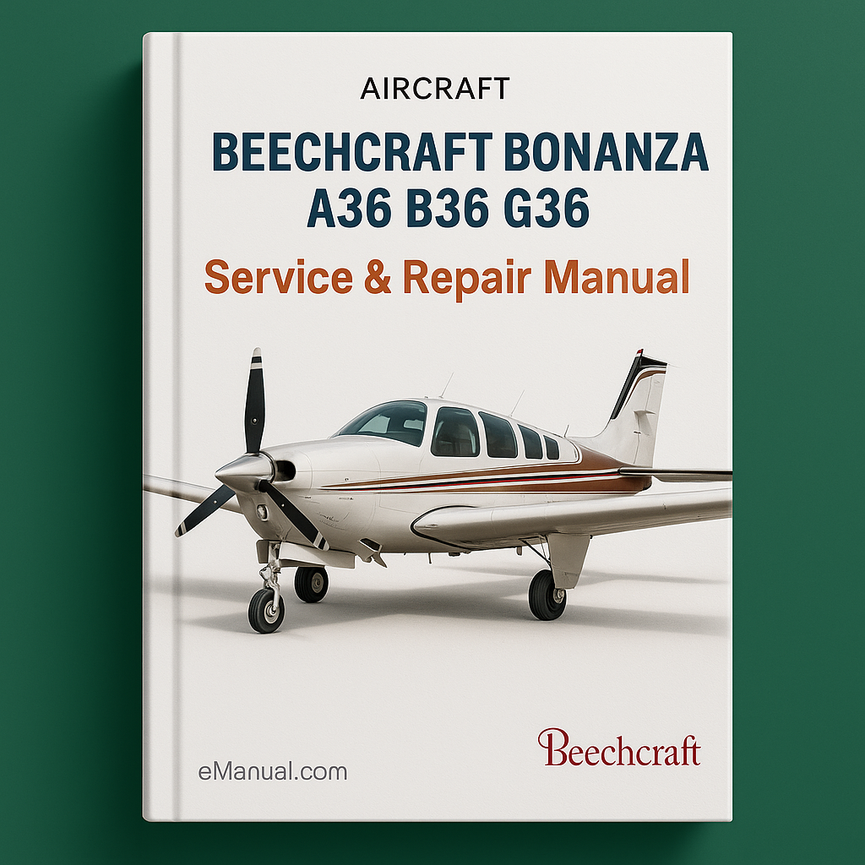 BEECHCRAFT BONANZA A36 B36 G36 AIRCRAFT Service Repair Manual