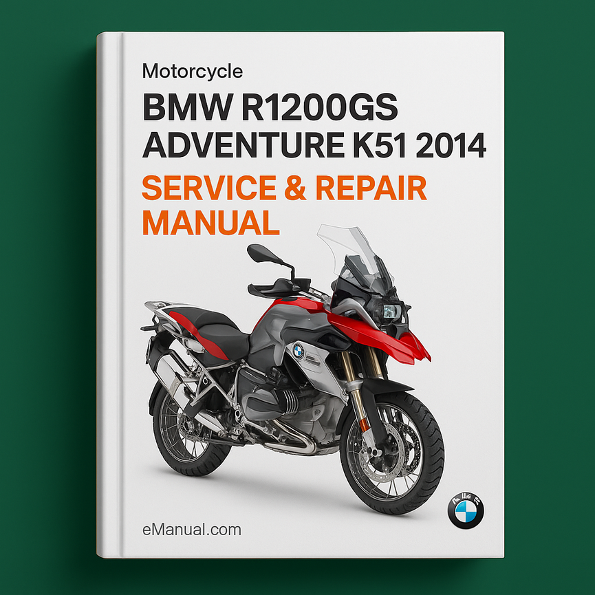 BMW R1200GS ADVENTURE K51 2014 Service Repair Manual