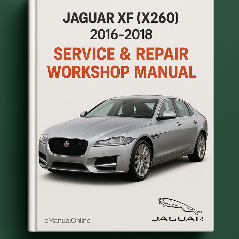 Jaguar XF (X260) 2016-2018 Service Repair Workshop Manual