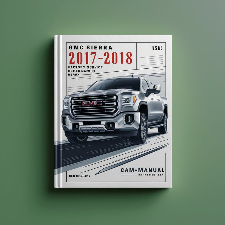 GMC Sierra 2017-2018 2500HD 3500HD Factory Service Repair Manual