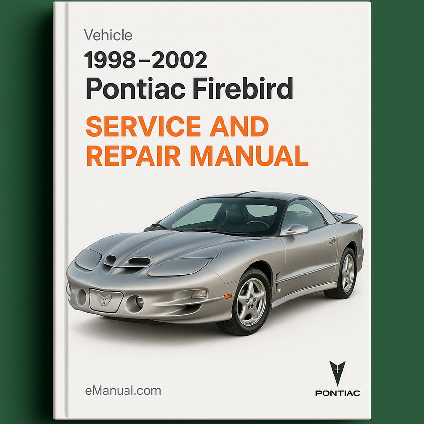 1998-2002 Pontiac Firebird Service and Repair Manual