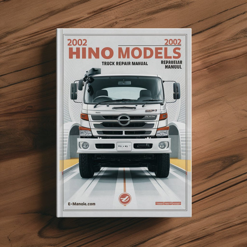 2002 Hino Models FA FB FD FE FF SG Truck Repair Manual
