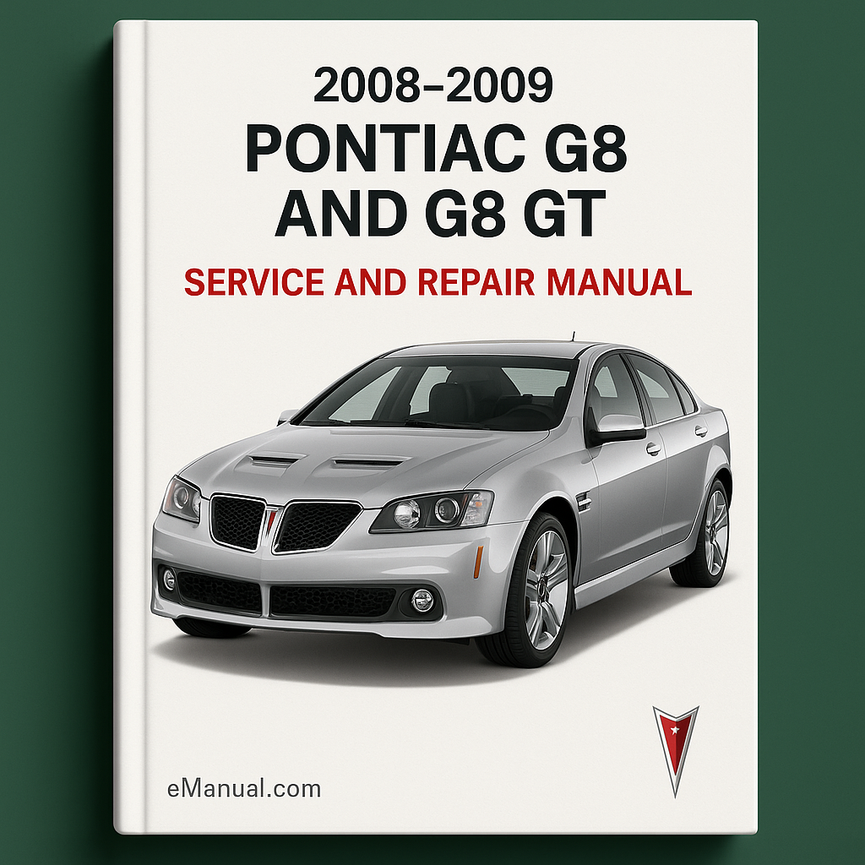 2008-2009 Pontiac G8 and G8 GT Service and Repair Manual