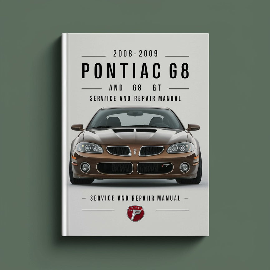 2008-2009 Pontiac G8 and G8 GT Service and Repair Manual