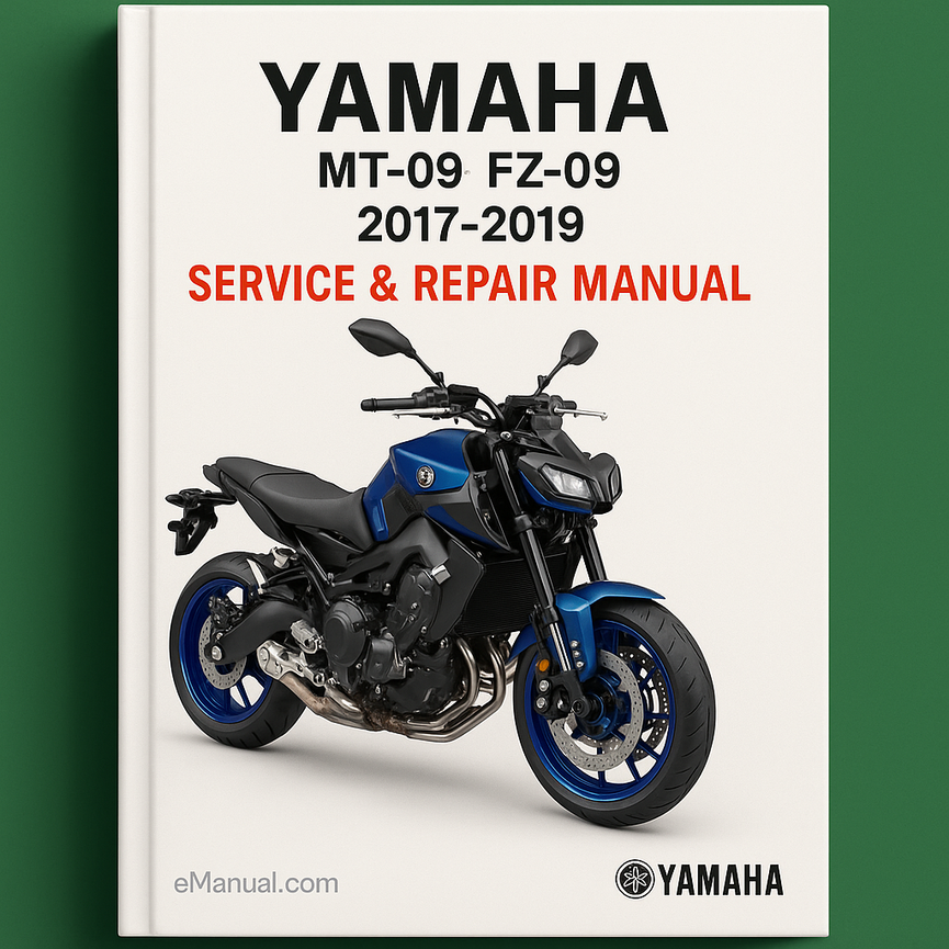 Yamaha MT-09 FZ-09 2017-2019 Service Repair Manual