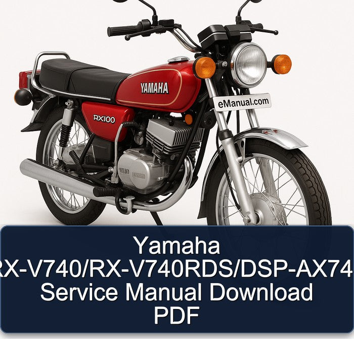 Yamaha RX Models Rx-v740/rx-v740rds/dsp-ax740 Service Repair Workshop Manual PDF