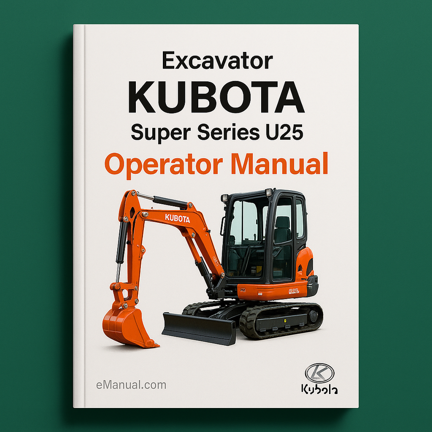 KUBOTA Excavator Super Series U25 Operator Manual