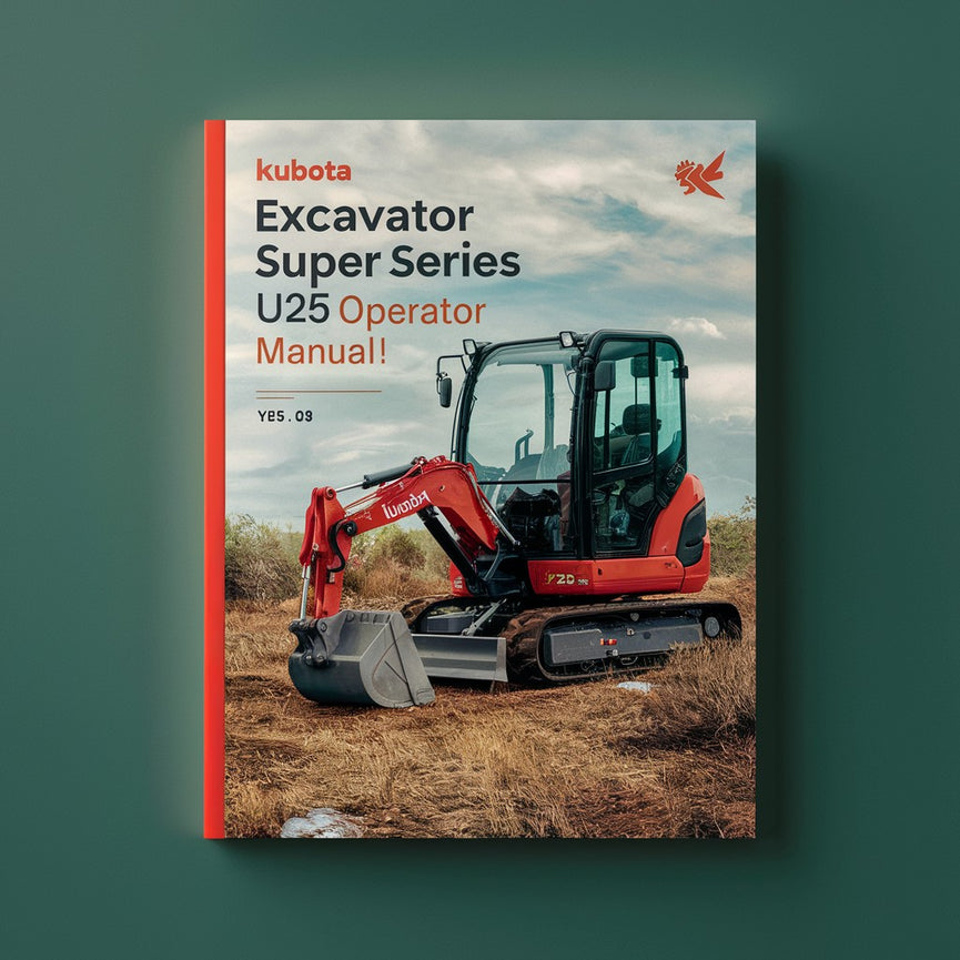 KUBOTA Excavator Super Series U25 Operator Manual