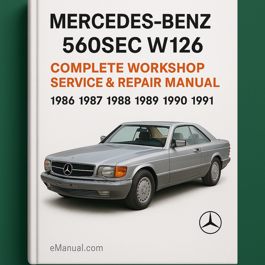 Mercedes Benz 560SEC W126 Complete Workshop Service Repair Manual 1986 1987 1988 1989 1990 1991