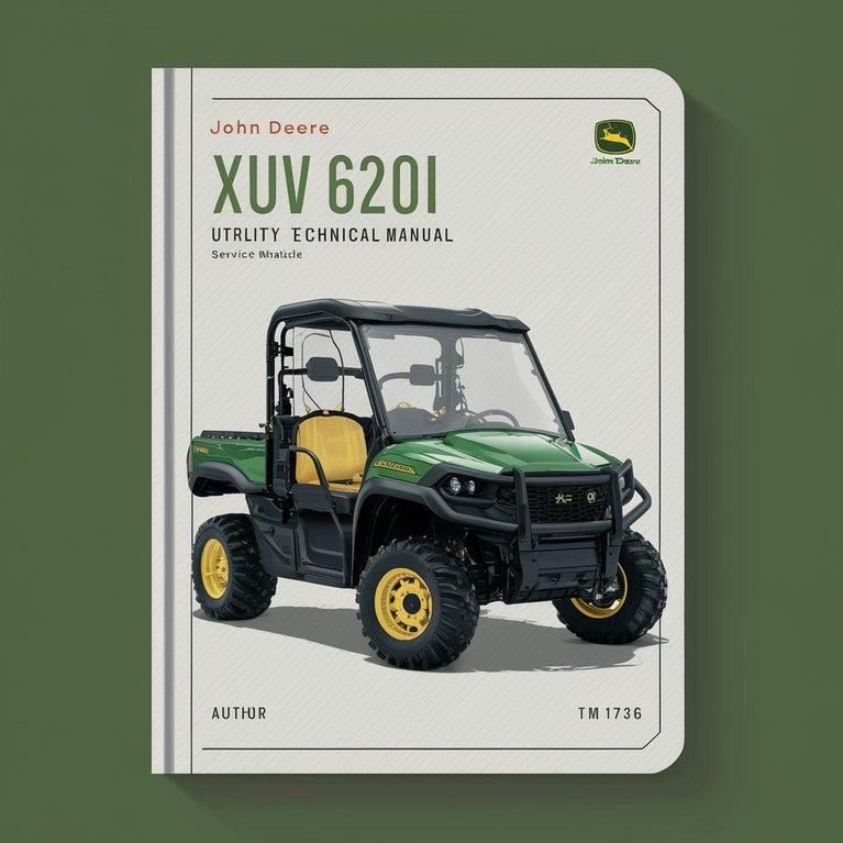 John Deere XUV 620i Gator Utility Vehicle Service Technical Manual(TM1736)