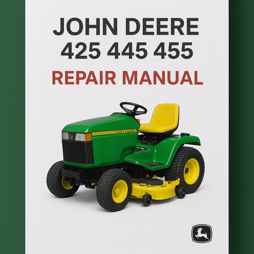 JOHN DEERE ModelS 425 445 455 LAWN And GARDEN Tractor Repair Manual