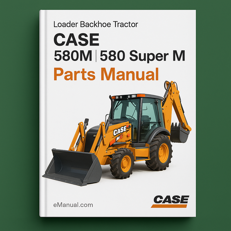 CASE 580M 580 Super M Loader Backhoe Tractor Parts Manual