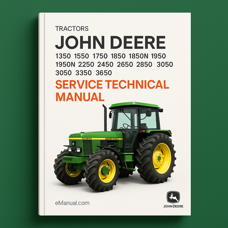 John Deere 1350 1550 1750 1850 1850N 1950 1950N 2250 2450 2650 2650N 2850 3050 3350 3650 Tractors Service Technical Manual(TM4446)