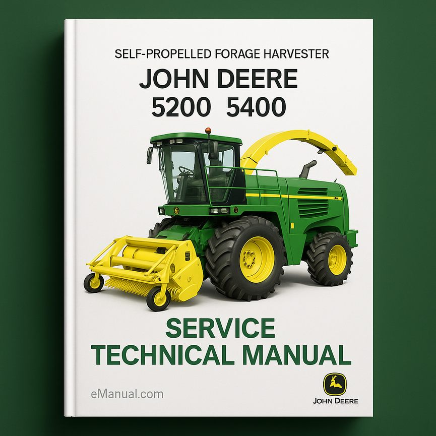 John Deere 5200 5400 Self-Propelled Forage Harvester Service Technical Manual(TM1066)