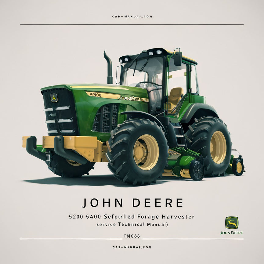 John Deere 5200 5400 Self-Propelled Forage Harvester Service Technical Manual(TM1066)