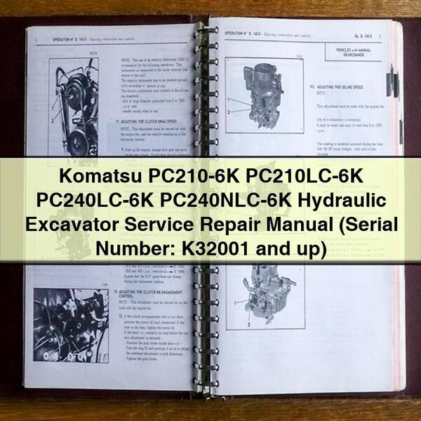 Komatsu PC210-6K PC210LC-6K PC240LC-6K PC240NLC-6K Hydraulic Excavator Service Repair Manual (Serial Number: K32001 and up)