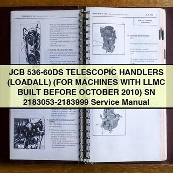 JCB 536-60DS TELESCOPIC Handlers (LOADALL) (FOR Machines WITH LLMC BUILT BEFORE OCTOBER 2010) SN 2183053-2183999 Service Repair Manual