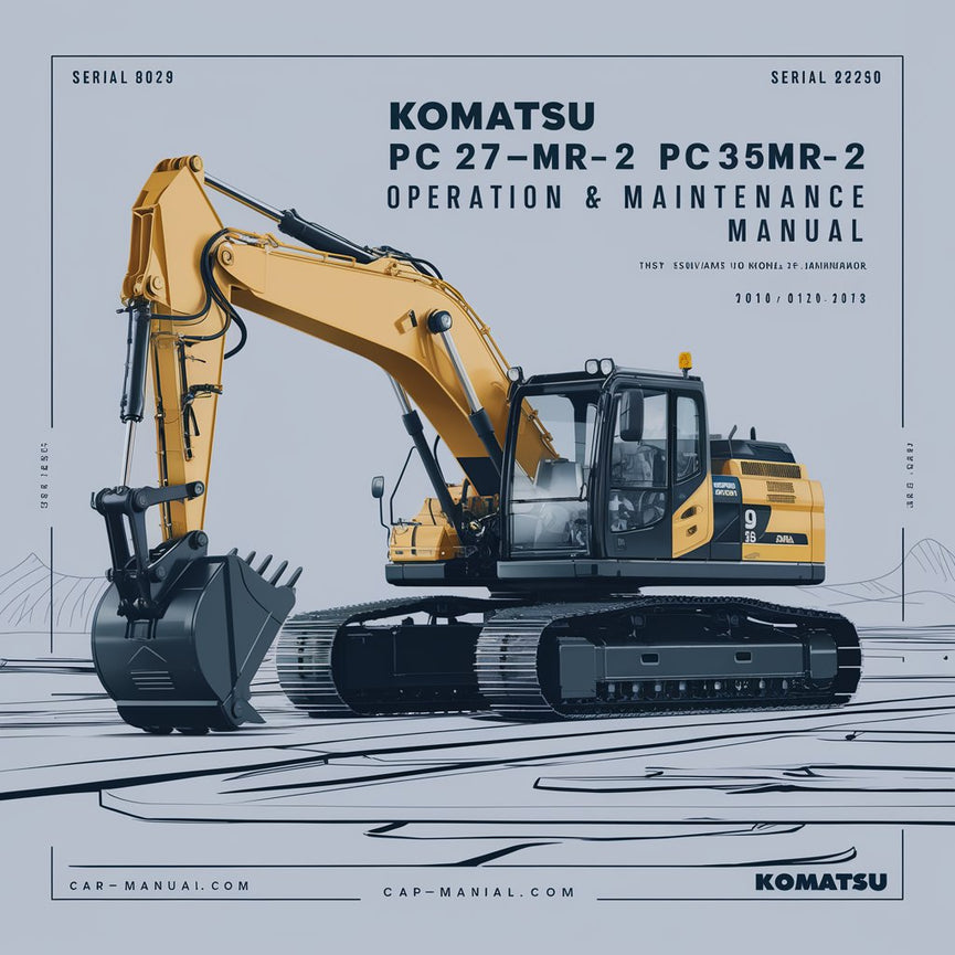 Komatsu PC27MR-2 PC35MR-2 Hydraulic Excavator Operation & Maintenance Manual (Serial Number: 15001 and up 6736 and up)