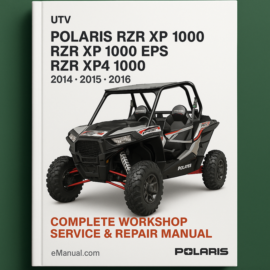 Polaris RZR XP 1000 RZR XP 1000 EPS RZR XP4 1000 Complete Workshop Service Repair Manual 2014 2015 2016