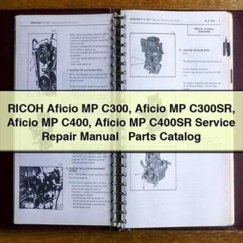 RICOH Aficio MP C300 Aficio MP C300SR Aficio MP C400 Aficio MP C400SR Service Repair Manual + Parts Catalog PDF Download