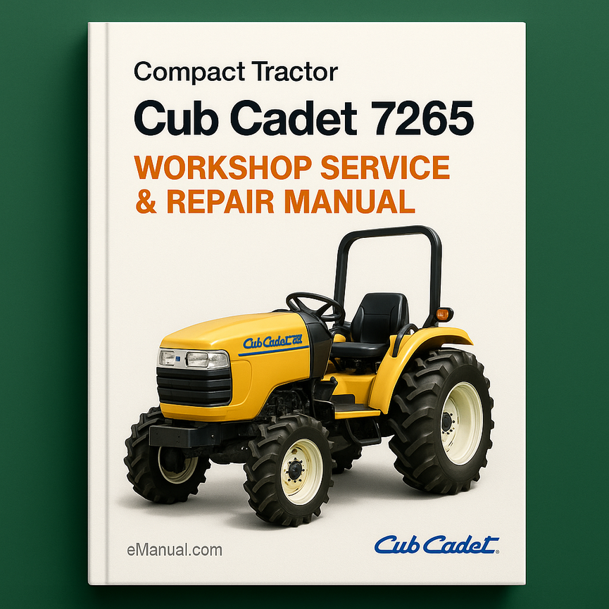 Cub Cadet Compact Tractor 7265 Workshop Service Repair Manual