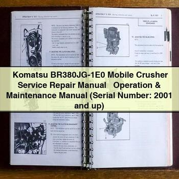 Komatsu BR380JG-1E0 Mobile Crusher Service Repair Manual + Operation & Maintenance Manual (Serial Number: 2001 and up)