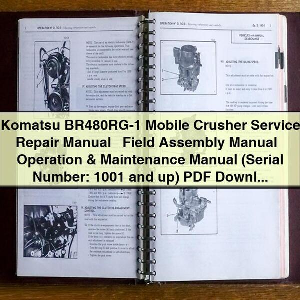 Komatsu BR480RG-1 Mobile Crusher Service Repair Manual + Field Assembly Manual + Operation & Maintenance Manual (Serial Number: 1001 and up)