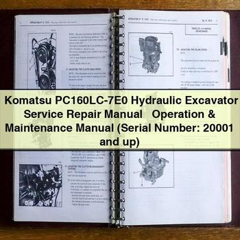 Komatsu PC160LC-7E0 Hydraulic Excavator Service Repair Manual + Operation & Maintenance Manual (Serial Number: 20001 and up)