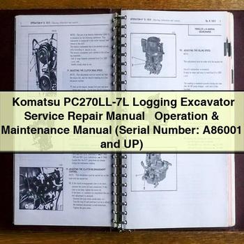 Komatsu PC270LL-7L Logging Excavator Service Repair Manual + Operation & Maintenance Manual (Serial Number: A86001 and UP)