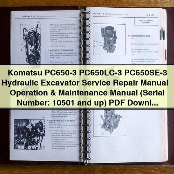 Komatsu PC650-3 PC650LC-3 PC650SE-3 Hydraulic Excavator Service Repair Manual + Operation & Maintenance Manual (Serial Number: 10501 and up)