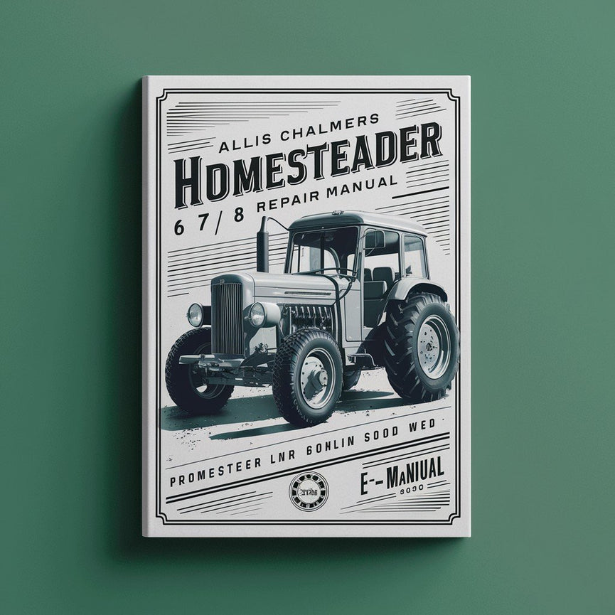 Allis Chalmers HOMESTEADER 6 7 8 Reparaturhandbuch