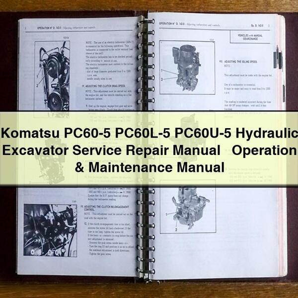 Komatsu PC60-5 PC60L-5 PC60U-5 Hydraulic Excavator Service Repair Manual + Operation & Maintenance Manual