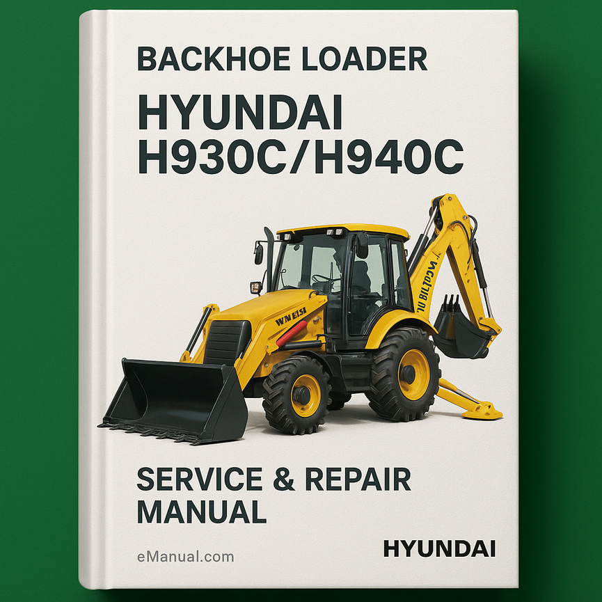 Hyundai H930C/H940C Backhoe Loader Service Repair Manual