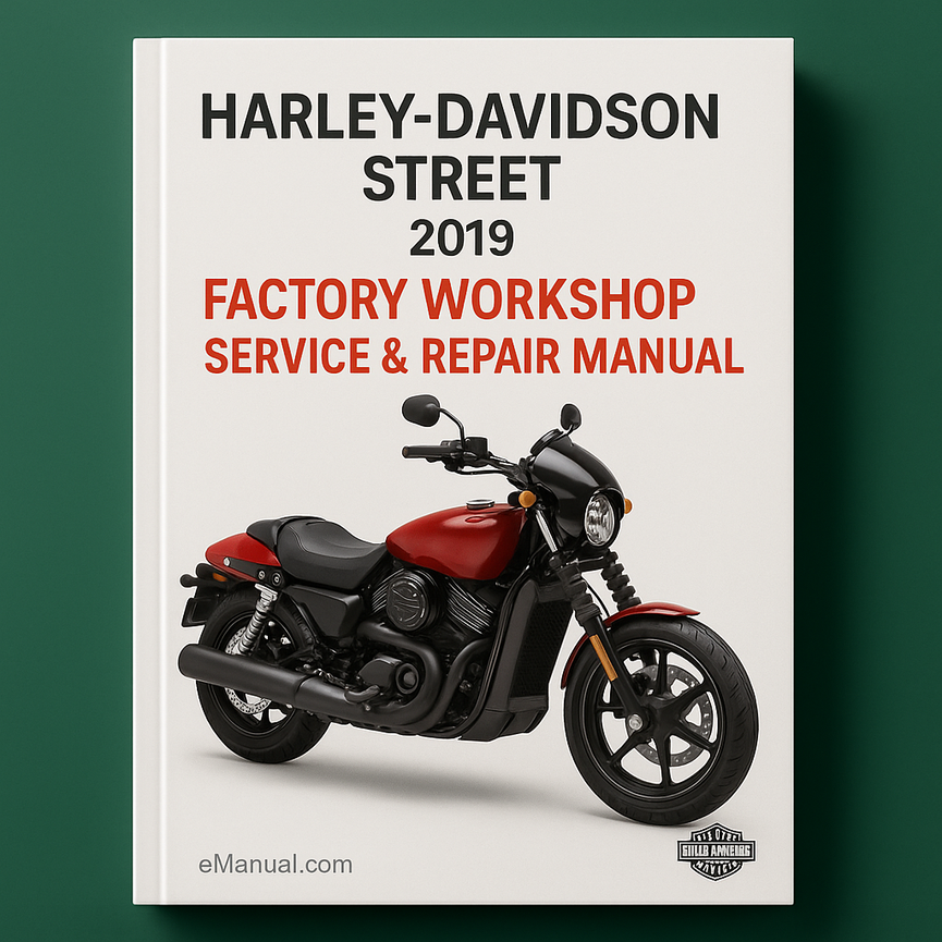 Harley Davidson Street 2019 Factory Workshop Service Repair Manual