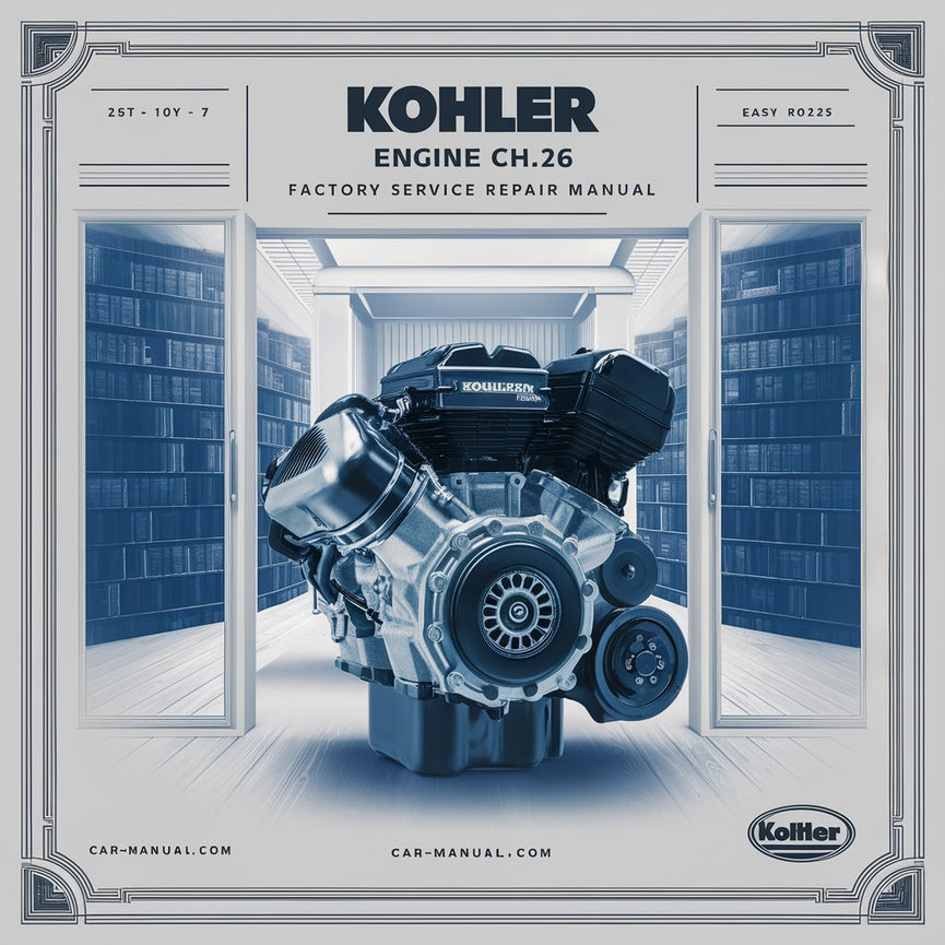 Kohler Engine CH26 Factory Service Repair Manual