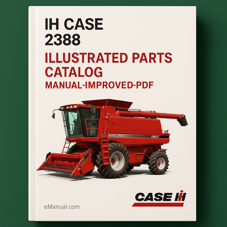 IH Case 2388 Axial-Flow Combine Illustrated Parts Catalog Manual-Improved-PDF