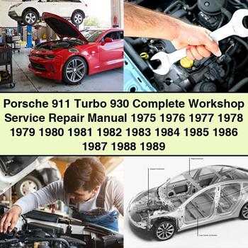 Porsche 911 Turbo 930 Complete Workshop Service Repair Manual 1975 1976 1977 1978 1979 1980 1981 1982 1983 1984 1985 1986 1987 1988 1989