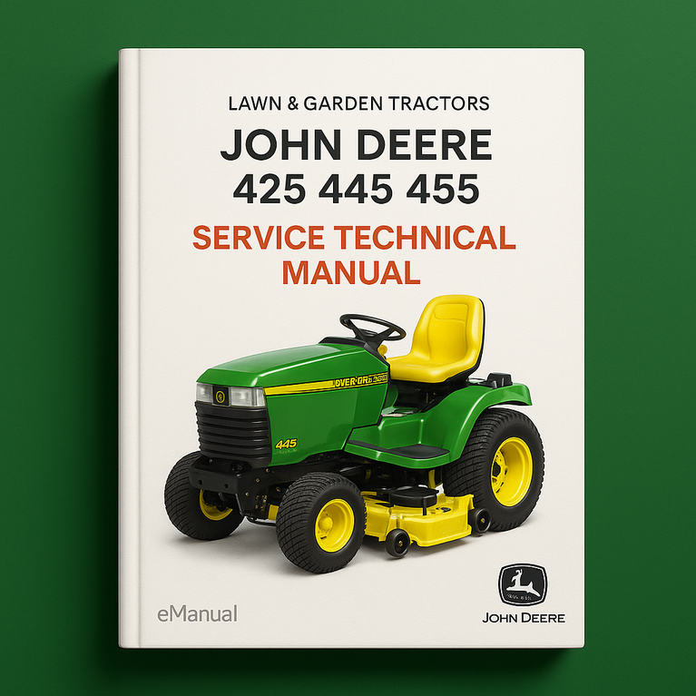 John Deere 425 445 455 Lawn & Garden Tractors Service Technical Manual(TM1517)