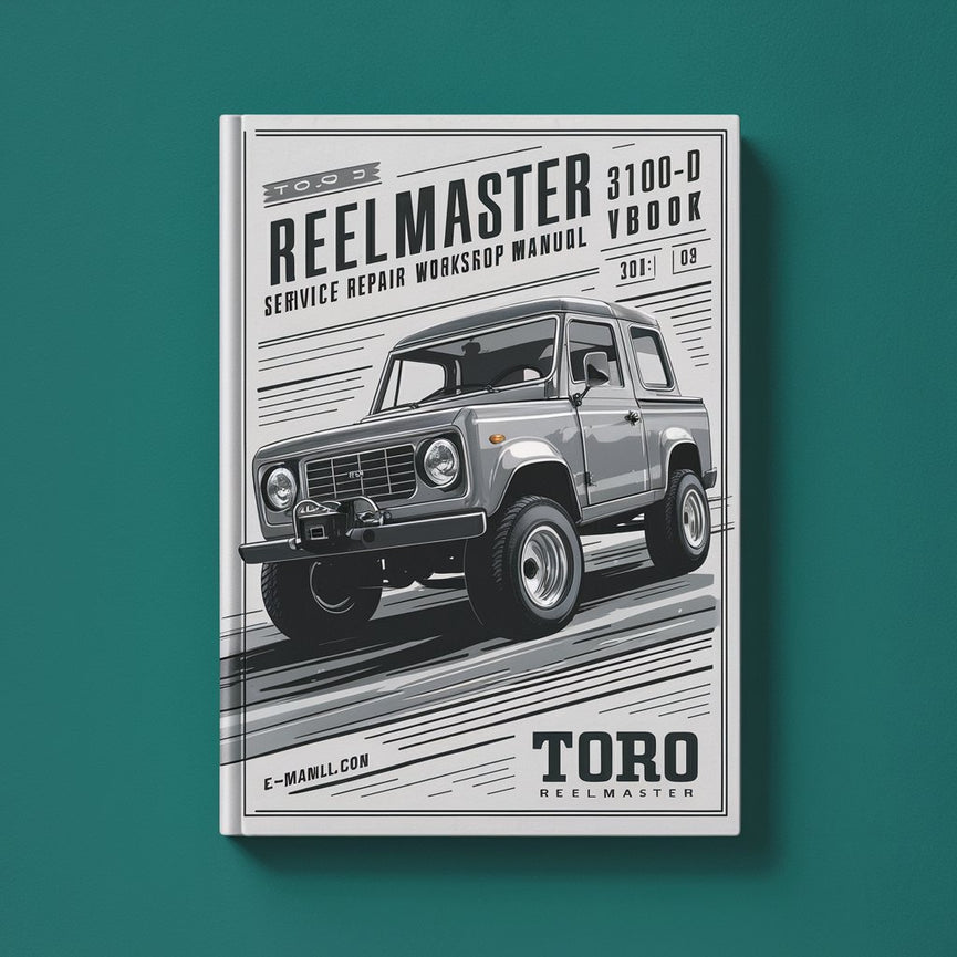 Toro Reelmaster 3100-D Service Repair Workshop Manual