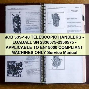 JCB 535-140 TELESCOPIC Handlers-LOADALL SN 2336575-2356575-APPLICABLE to EN15000 COMPLIANT Machines ONLY Service Repair Manual