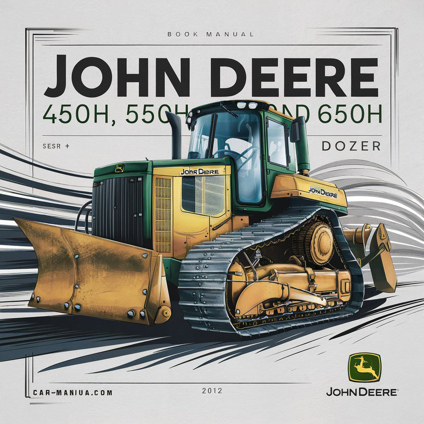 John Deere 450H 550H and 650H Crawler Dozer Operator Manual OMT182515-