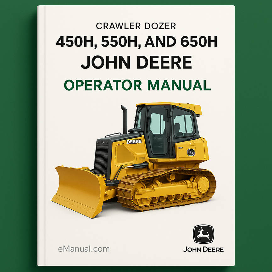 John Deere 450H 550H and 650H Crawler Dozer Operator Manual OMT182515-PDF