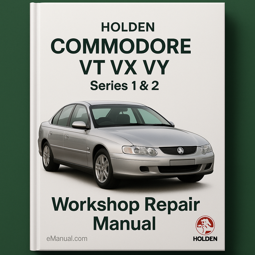 HOLDEN COMMODORE VT VX VY Series 1&2 Workshop Repair Manual