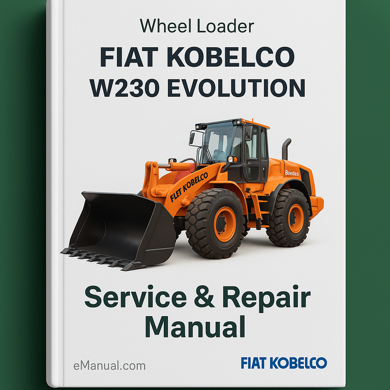 Fiat Kobelco W230 EVOLUTION Wheel Loader Service Repair Manual