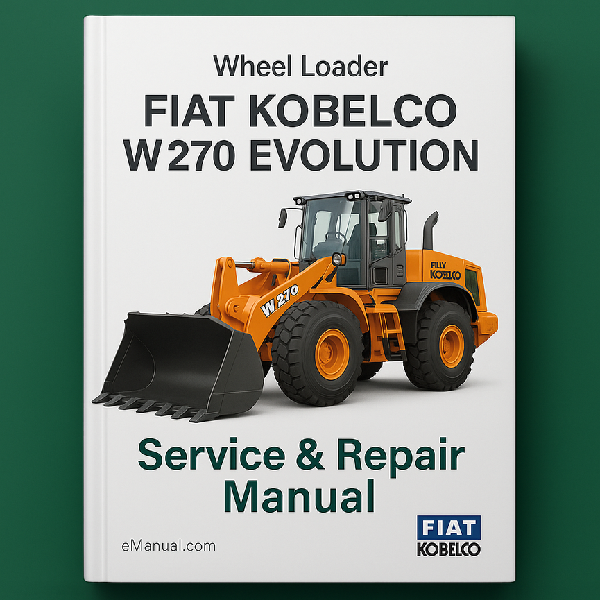 Fiat Kobelco W270 EVOLUTION Wheel Loader Service Repair Manual