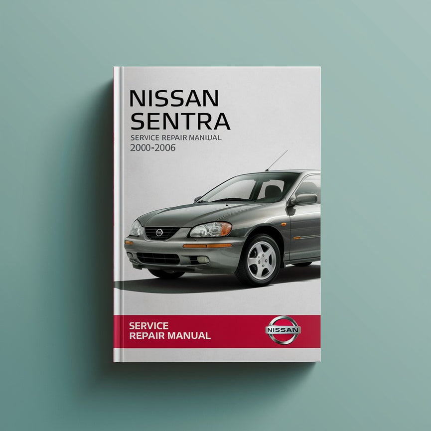 Manual de reparación de servicio Nissan Sentra 2000-2006